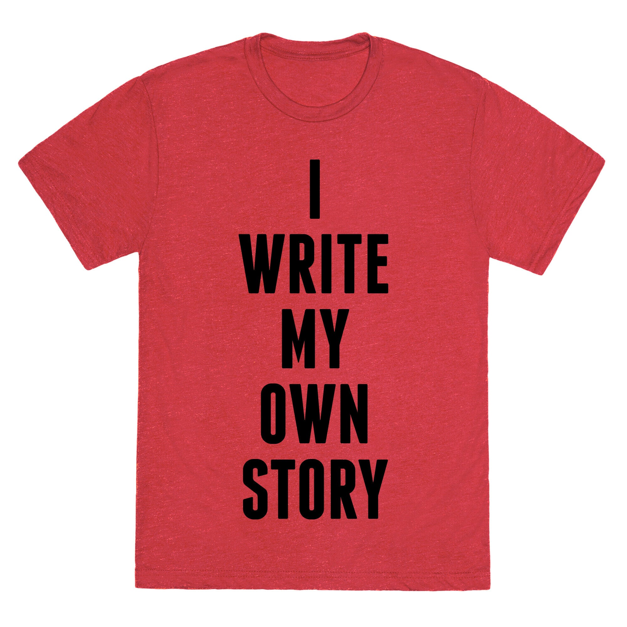 I Write My Own Story Unisex Triblend Tee